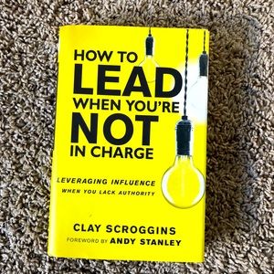 How to lead when you’re not in charge